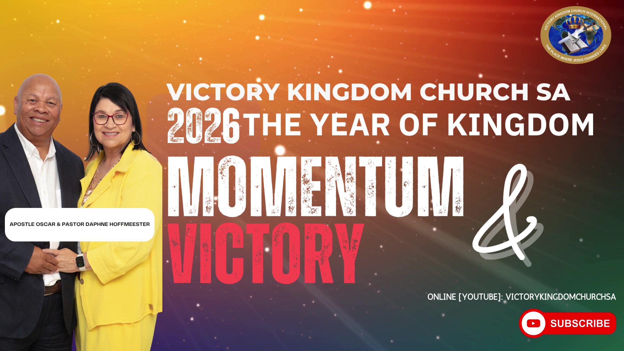 Victory Kingdom Church SA 2026 — The Year of Kingdom Momentum & Victory, Apostle Oscar & Pastor Daphne Hoffmeester